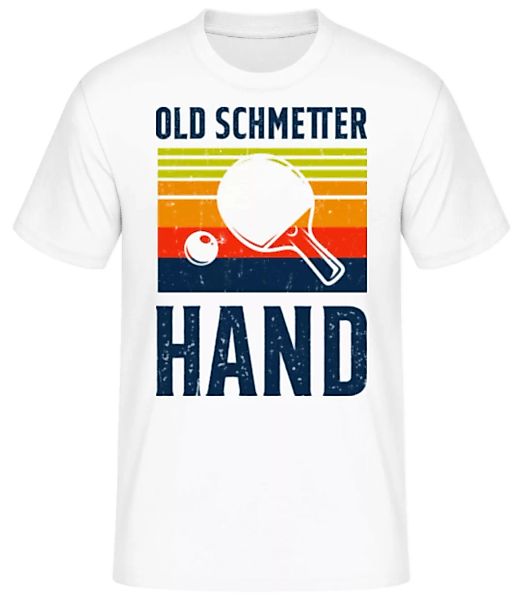 Old Schmetter Hand · Männer Basic T-Shirt günstig online kaufen