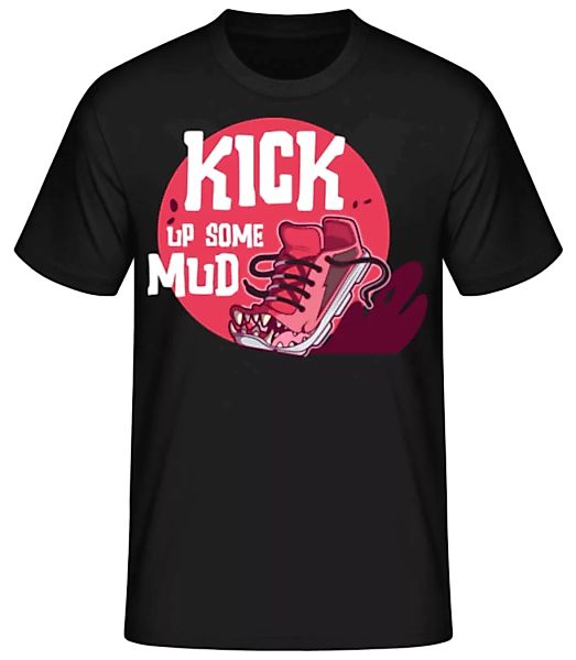 Kick Up Some Mud · Männer Basic T-Shirt günstig online kaufen