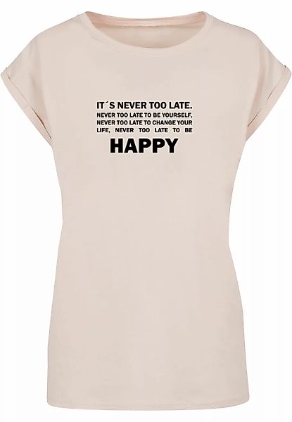 Merchcode T-Shirt "Merchcode Damen Ladies Never Too Late Extended Shoulder günstig online kaufen