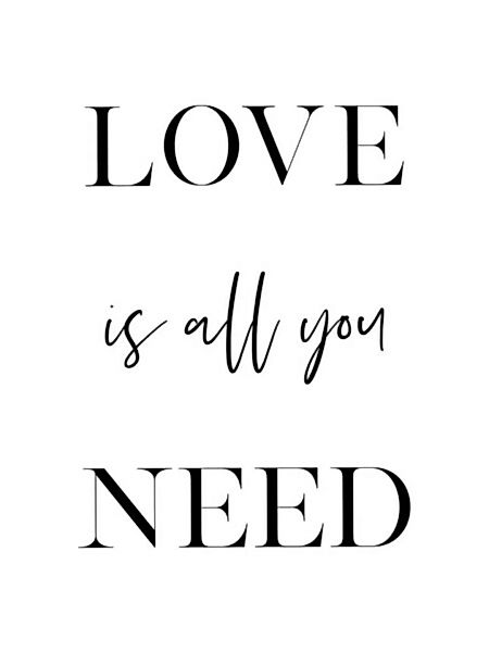 Poster / Leinwandbild - Love Is All You Need günstig online kaufen