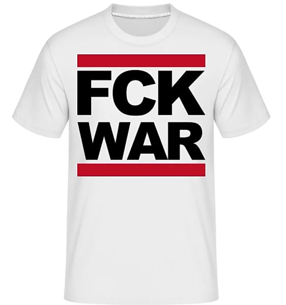 FCK WAR · Shirtinator Männer T-Shirt günstig online kaufen