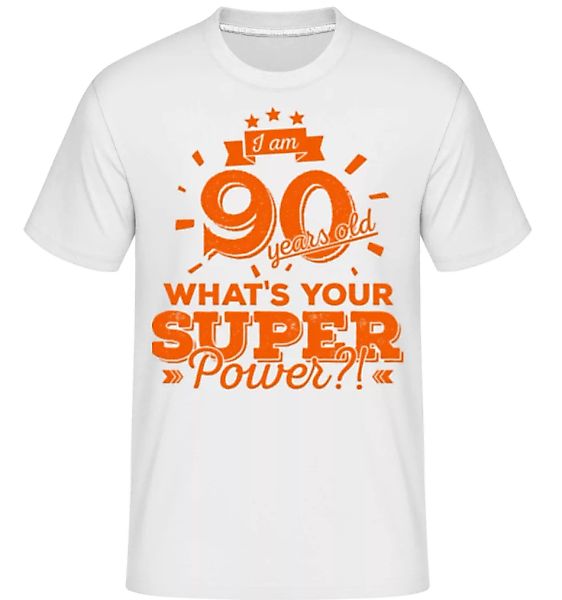 Superpower 90 Years Old · Shirtinator Männer T-Shirt günstig online kaufen