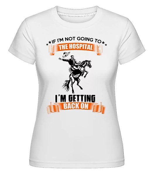 Getting Back On · Shirtinator Frauen T-Shirt günstig online kaufen