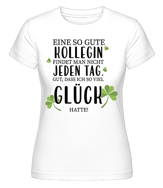 Eine Gute Kollegin · Shirtinator Frauen T-Shirt günstig online kaufen