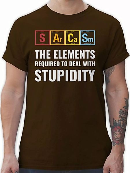 Shirtracer T-Shirt Sarcasm - the elements required to deal with stupidity N günstig online kaufen
