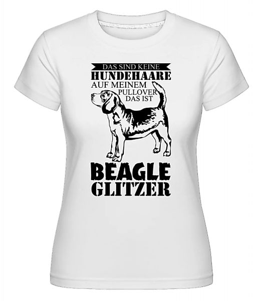 Hundehaare Beagle Glitzer · Shirtinator Frauen T-Shirt günstig online kaufen