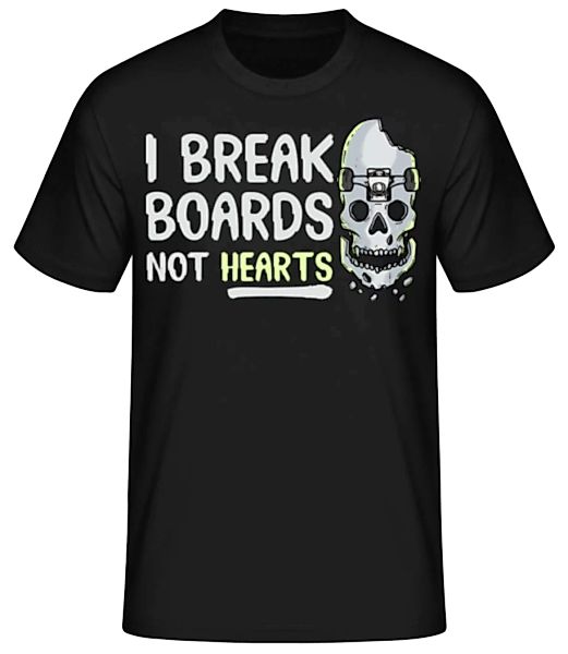 Break Boards Not Hearts · Männer Basic T-Shirt günstig online kaufen