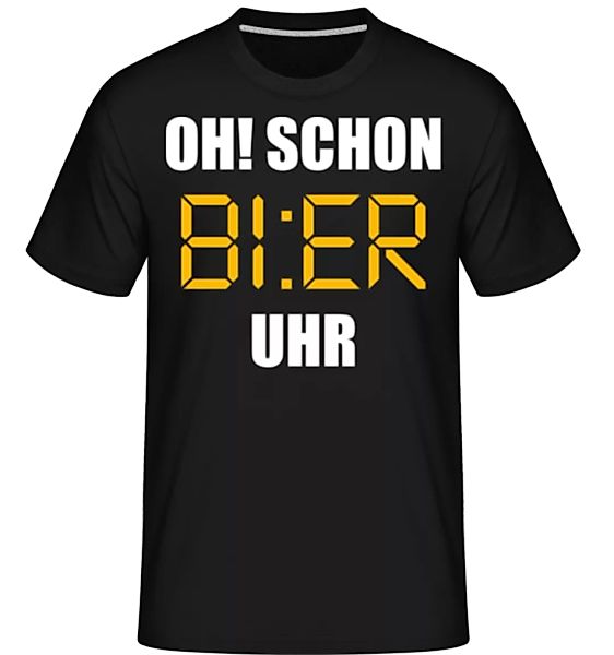 Oh Schon Bier Uhr · Shirtinator Männer T-Shirt günstig online kaufen
