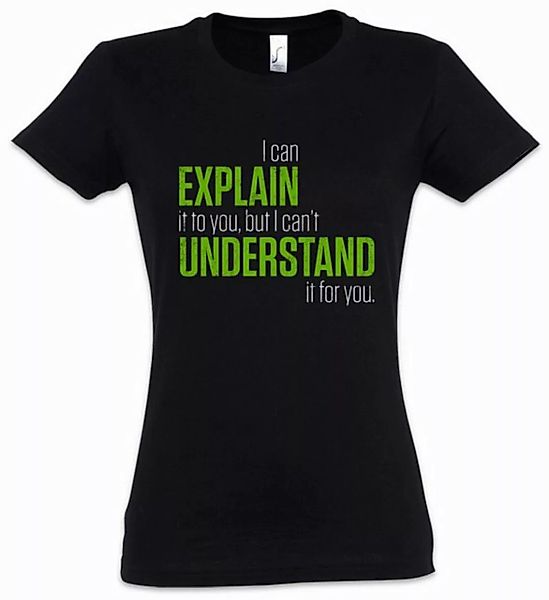 Urban Backwoods Print-Shirt I Can Explain It To You Damen T-Shirt Lehrer Fu günstig online kaufen