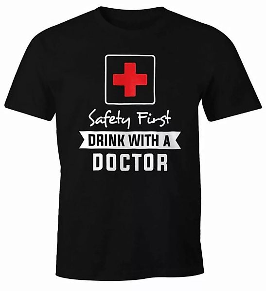 MoonWorks Print-Shirt Herren T-Shirt Safety First drink with a doctor Fun-S günstig online kaufen