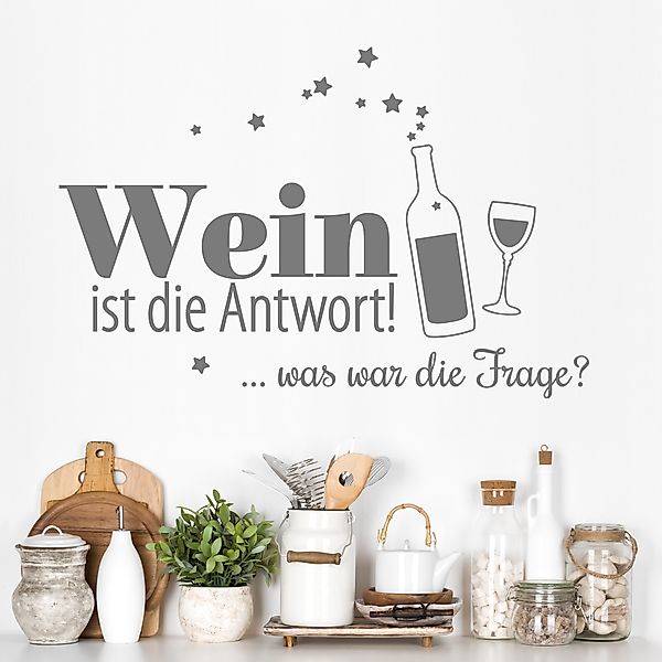 Wandtattoo Wein ist die Antwort günstig online kaufen