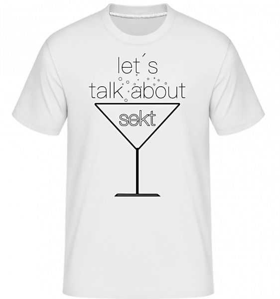 Let´s Talk About Sekt · Shirtinator Männer T-Shirt günstig online kaufen