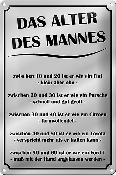 Femer GmbH Metallschild Spruch 20x30cm das Alter des Mannes, (1 St), gewölb günstig online kaufen