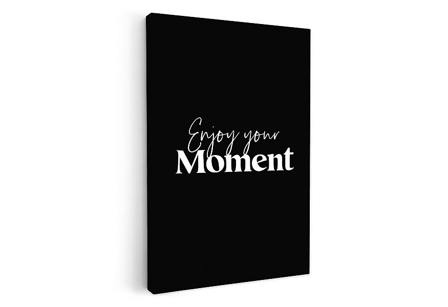 OneMillionCanvasses® Leinwandbild Zitat - Enjoy your moment - Sprüche - Sch günstig online kaufen