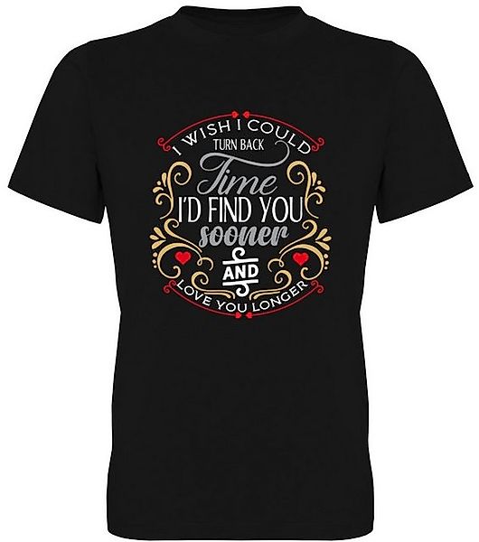 G-graphics T-Shirt I wish I yould turn back time to love you longer Herren günstig online kaufen