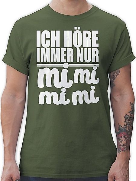 Shirtracer T-Shirt Ich höre immer nur mi mi mi - weiß Sprüche Statement mit günstig online kaufen