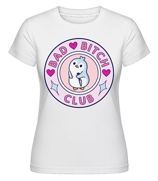 Bad Btch Club · Shirtinator Frauen T-Shirt günstig online kaufen