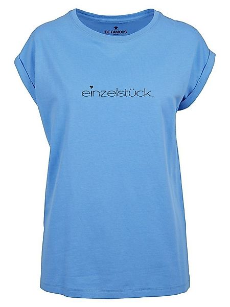 Print-Shirt Be Famous Women Rolled T-Shirt. günstig online kaufen