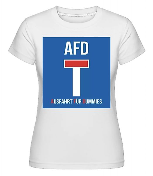 AFD Sackgasse · Shirtinator Frauen T-Shirt günstig online kaufen