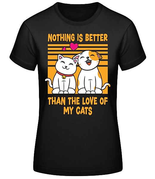 Love Of My Cats · Frauen Basic T-Shirt günstig online kaufen