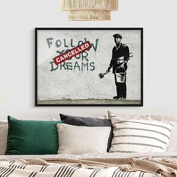 Bild mit Rahmen Follow Your Dreams - Brandalised ft. Graffiti by Banksy günstig online kaufen