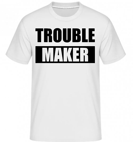Troublemaker · Shirtinator Männer T-Shirt günstig online kaufen