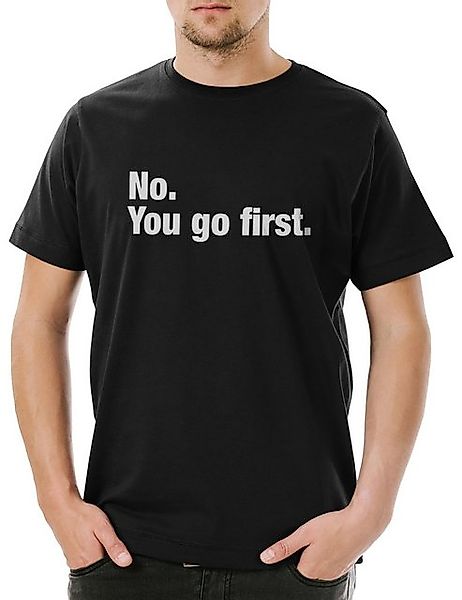 Urban Backwoods Print-Shirt No You Go First Herren T-Shirt Slogan Spruch Mo günstig online kaufen