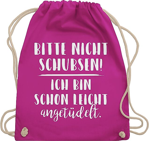 Shirtracer Turnbeutel Bitte nicht schubsen ich günstig online kaufen