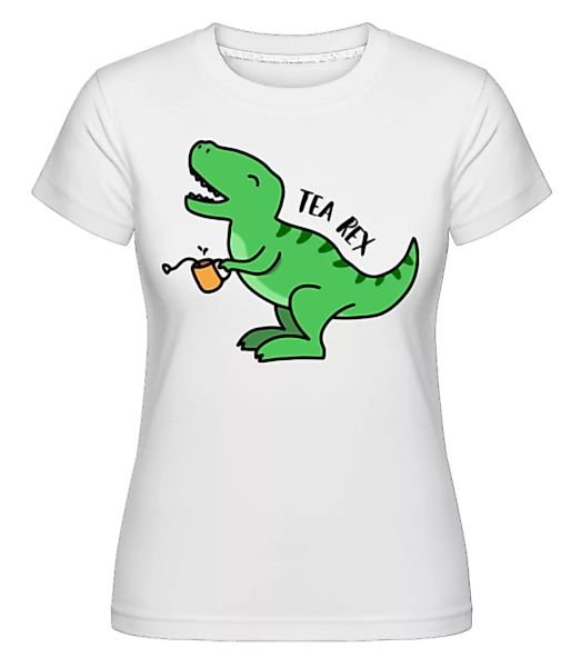 Tea Rex · Shirtinator Frauen T-Shirt günstig online kaufen