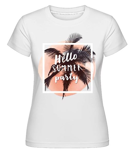 Summer Party · Shirtinator Frauen T-Shirt günstig online kaufen