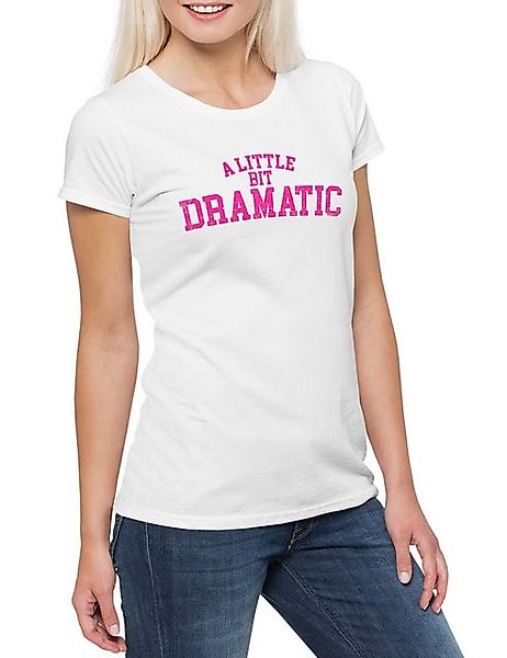 Urban Backwoods Print-Shirt A Little Bit Dramatic Damen T-Shirt Fun Shirt D günstig online kaufen