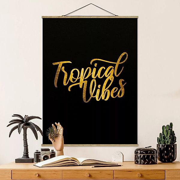 Stoffbild Spruch mit Posterleisten - Hochformat Gold - Tropical Vibes auf S günstig online kaufen
