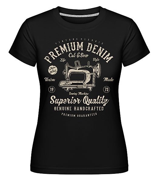 Premium Denim · Shirtinator Frauen T-Shirt günstig online kaufen