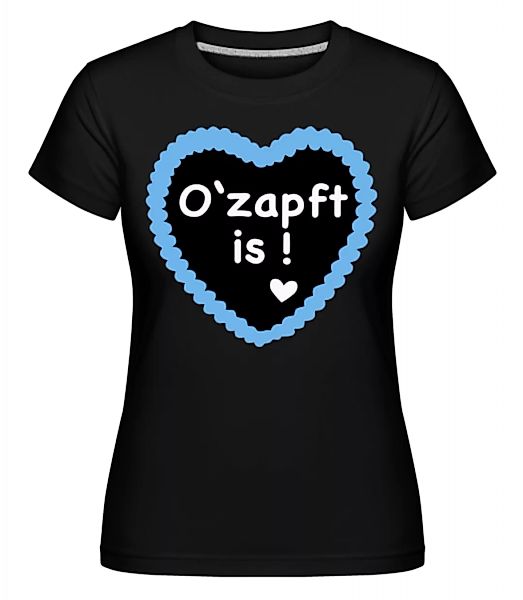 O'zapft Is · Shirtinator Frauen T-Shirt günstig online kaufen