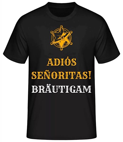 Adiós Señoritas Bräutigam · Männer Basic T-Shirt günstig online kaufen