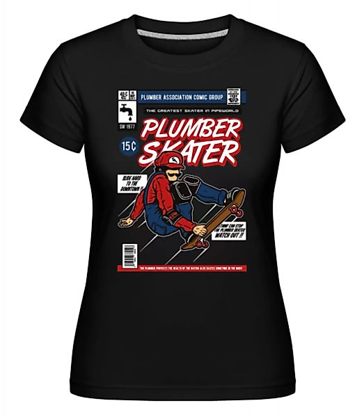 Plumber Skater · Shirtinator Frauen T-Shirt günstig online kaufen