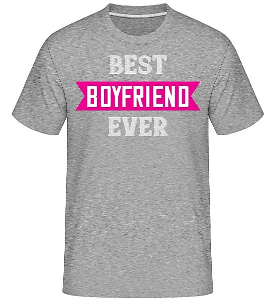 Best Boyfriend Ever · Shirtinator Männer T-Shirt günstig online kaufen