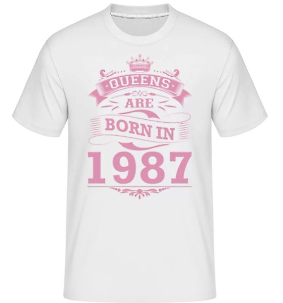 Queens Are Born In 1987 · Shirtinator Männer T-Shirt günstig online kaufen