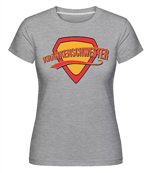 Superheldin Krankenschwester · Shirtinator Frauen T-Shirt günstig online kaufen
