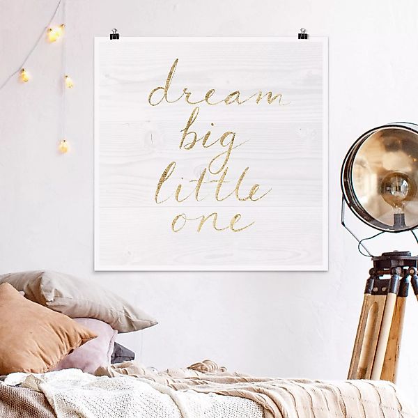 Poster - Quadrat Holzwand weiß - Dream big günstig online kaufen