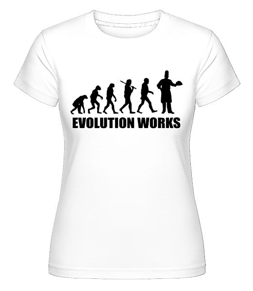 Evolution Works Cooking · Shirtinator Frauen T-Shirt günstig online kaufen