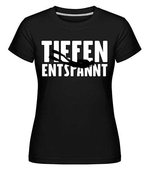 Tiefenentspannt Taucher · Shirtinator Frauen T-Shirt günstig online kaufen