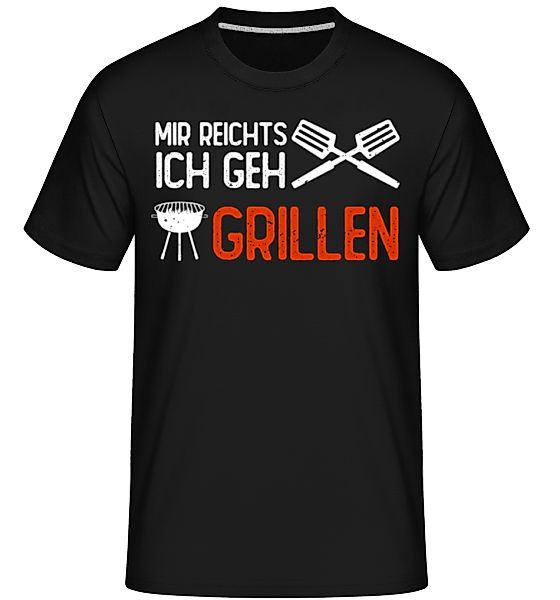 Mir Reichts Ich Geh Grillen · Shirtinator Männer T-Shirt günstig online kaufen