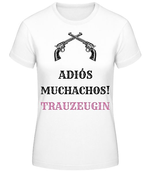 Adiós Muchachos Trauzeugin · Frauen Basic T-Shirt günstig online kaufen