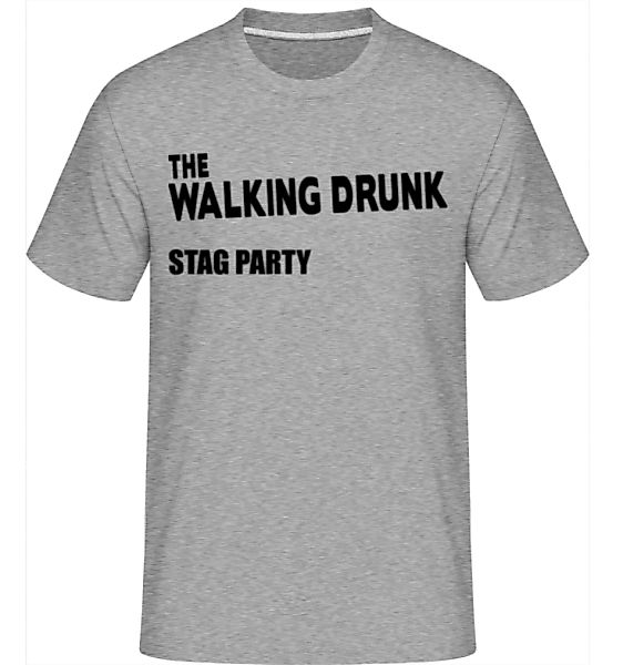 Stag Party The Walking Drunk · Shirtinator Männer T-Shirt günstig online kaufen