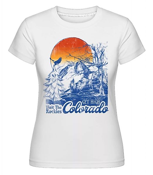 Get High Colarado · Shirtinator Frauen T-Shirt günstig online kaufen
