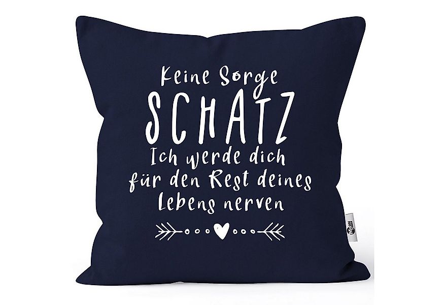 MoonWorks Dekokissen Kissen-Bezug Spruch Keine Sorge Schatz Spruch lustig G günstig online kaufen