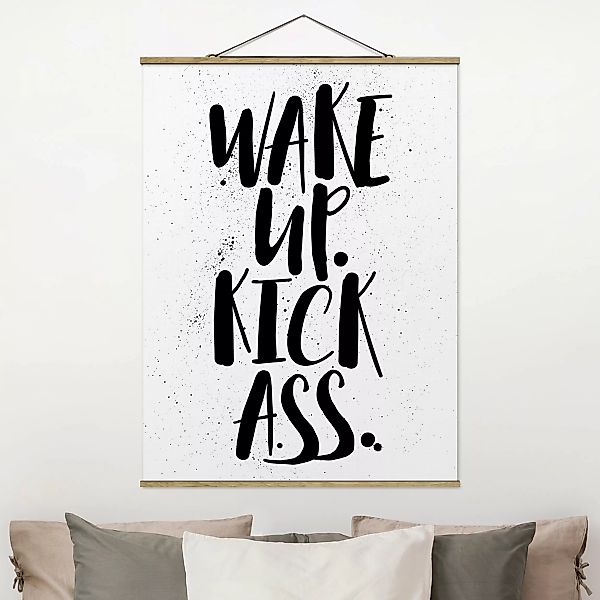 Stoffbild Spruch mit Posterleisten - Hochformat Wake up. Kick Ass. günstig online kaufen