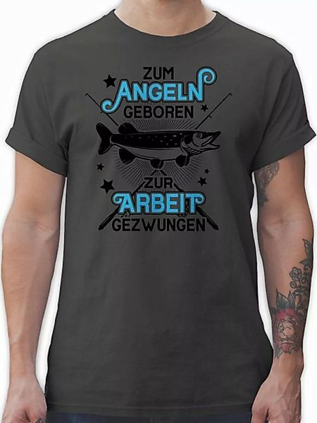 Shirtracer T-Shirt Zum Angeln geboren - Zur Arbeit gezwungen - schwarz Angl günstig online kaufen