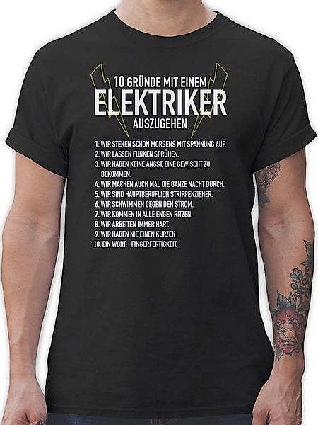 Shirtracer T-Shirt 10 Gründe mit einem Elektriker auszugehen Handwerker Ges günstig online kaufen